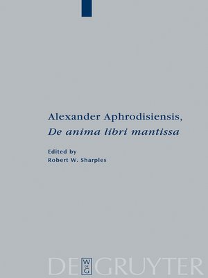cover image of Alexander Aphrodisiensis, "De anima libri mantissa"